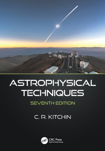 Book cover of: Astrophysical Techniques. By: C. R. Kitchin