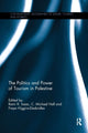 Book cover of: Politics and Power of Tourism in Palestine. By: C. Michael Hall