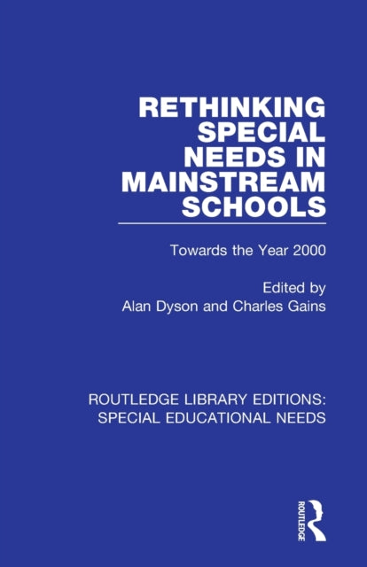 Book cover of: Rethinking Special Needs in Mainstream Schools. By: Alan Dyson