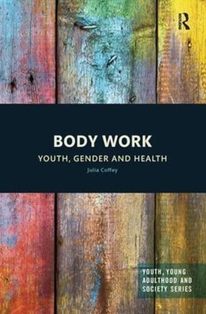 Book cover of: Body Work. By: Julia Coffey