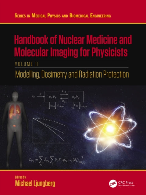 Book cover of: Handbook of Nuclear Medicine and Molecular Imaging for Physicists. By: Michael Ljungberg