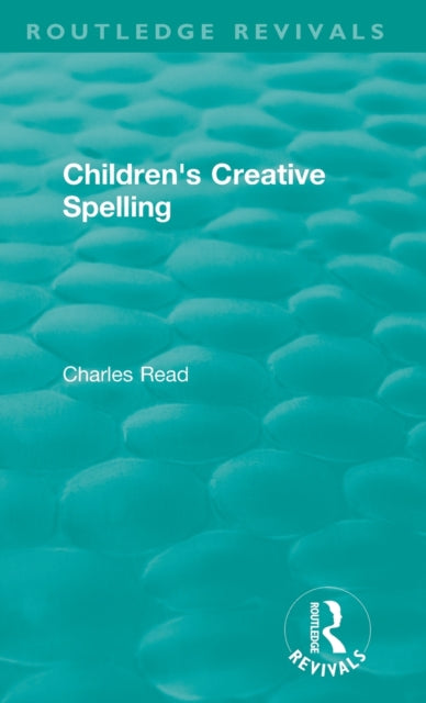Book cover of: Children's Creative Spelling. By: Charles Read