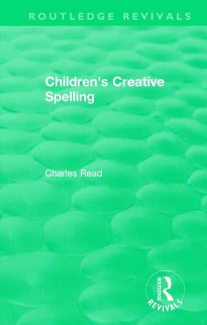 Book cover of: Children's Creative Spelling. By: Charles Read