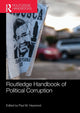 Book cover of: Routledge Handbook of Political Corruption. By: Paul M. Heywood