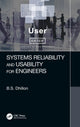 Book cover of: Systems Reliability and Usability for Engineers. By: B. S. Dhillon
