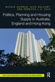 Book cover of: Politics, Planning and Housing Supply in Australia, England and Hong Kong. By: Nicole Gurran
