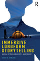 Book cover of: Immersive Longform Storytelling. By: David Dowling
