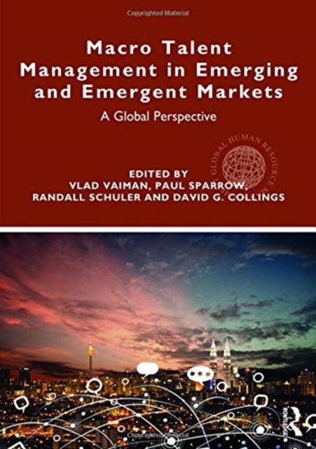 Book cover of: Macro Talent Management in Emerging and Emergent Markets. By: Vlad Vaiman