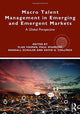 Book cover of: Macro Talent Management in Emerging and Emergent Markets. By: Vlad Vaiman