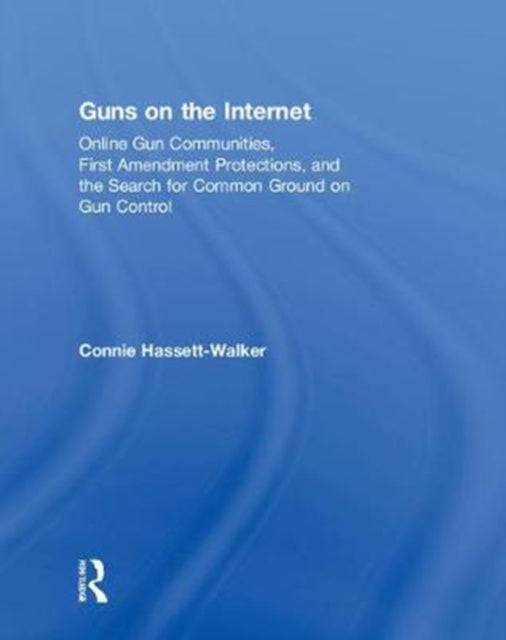 Book cover of: Guns on the Internet. By: Connie Hassett-Walker