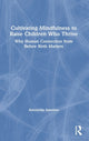 Book cover of: Cultivating Mindfulness to Raise Children Who Thrive. By: Antonella Sansone