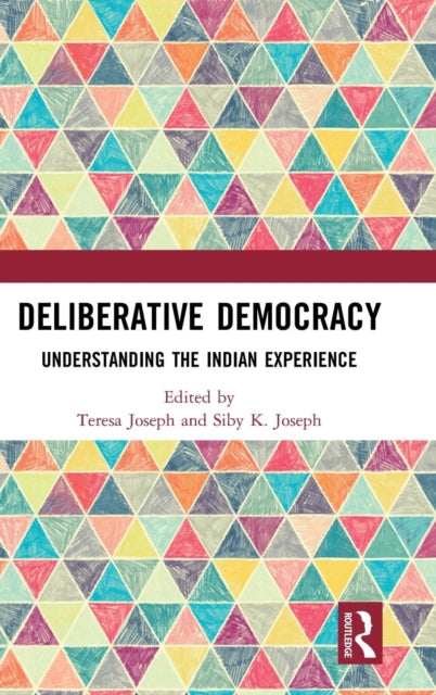 Book cover of: Deliberative Democracy. By: Teresa Joseph