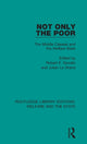 Book cover of: Not Only the Poor. By: Robert E. Goodin