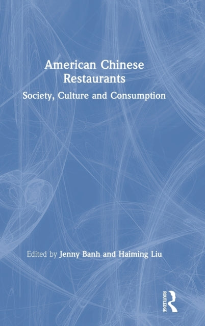 Book cover of: American Chinese Restaurants. By: Jenny Banh
