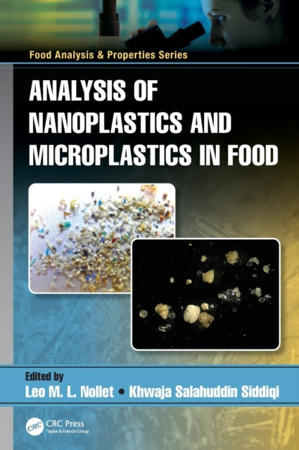 Book cover of: Analysis of Nanoplastics and Microplastics in Food. By: Leo M. L. Nollet