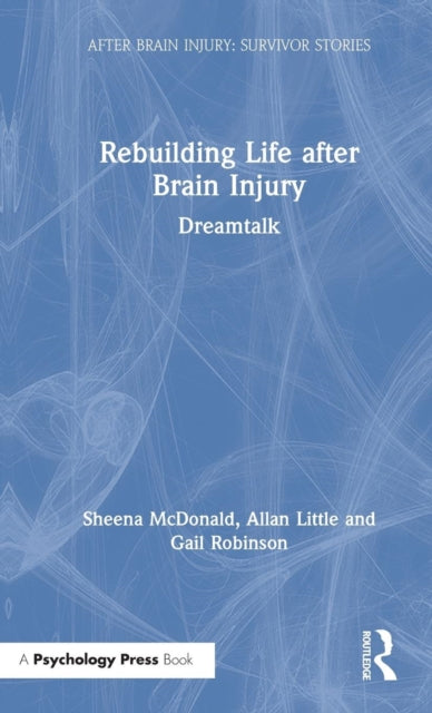 Book cover of: Rebuilding Life after Brain Injury. By: Sheena McDonald