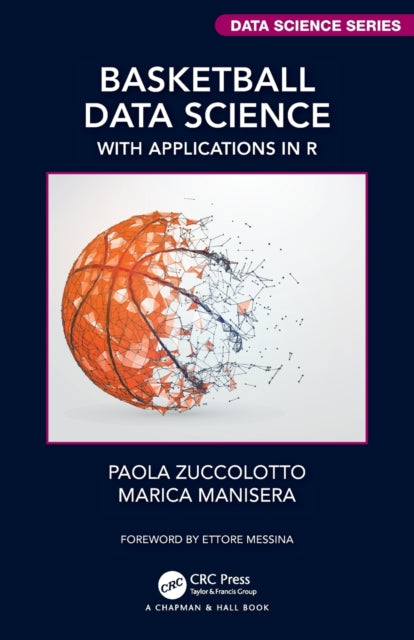 Book cover of: Basketball Data Science. By: Paola Zuccolotto