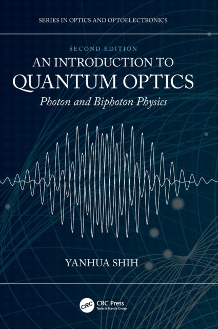 Book cover of: Introduction to Quantum Optics. By: Yanhua Shi
