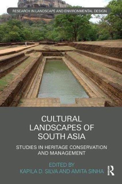 Book cover of: Cultural Landscapes of South Asia. By: Kapila D. Silva
