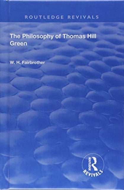 Book cover of: Philosophy Of Thomas Hill Green. By: W. H. Fairbrother