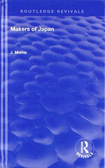 Book cover of: Makers Of Japan. By: J. Morris