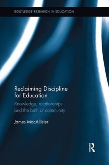 Book cover of: Reclaiming Discipline for Education. By: James MacAllister
