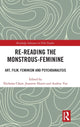 Book cover of: Re-reading the Monstrous-Feminine. By: Nicholas Chare