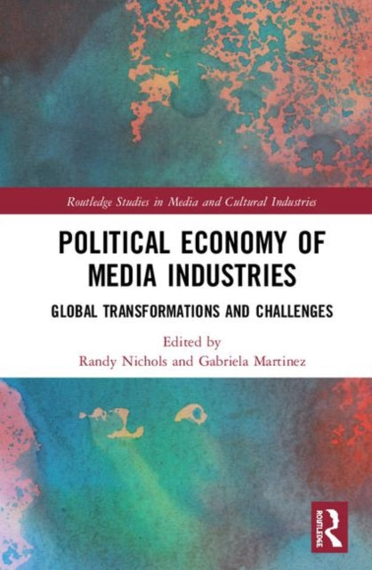 Book cover of: Political Economy of Media Industries. By: Randy Nichols
