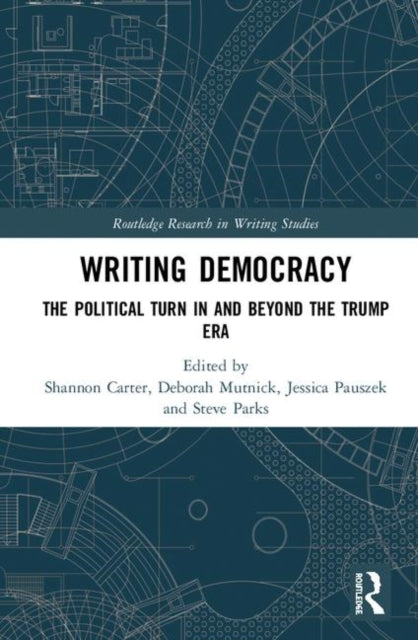 Book cover of: Writing Democracy. By: Shannon Carter