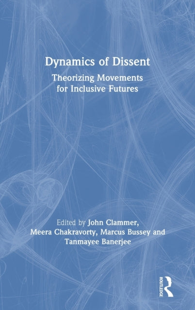Book cover of: Dynamics of Dissent. By: John Clammer