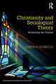Book cover of: Christianity and Sociological Theory. By: Joseph A. Scimecca