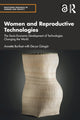 Book cover of: Women and Reproductive Technologies. By: Annette Burfoot