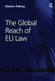 Book cover of: Global Reach of EU Law. By: Elaine Fahey