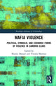 Book cover of: Mafia Violence. By: Monica Massari
