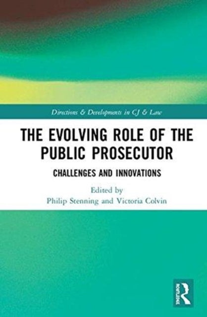 Book cover of: Evolving Role of the Public Prosecutor. By: Philip Stenning