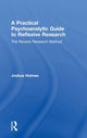 Book cover of: Practical Psychoanalytic Guide to Reflexive Research. By: Joshua Holmes