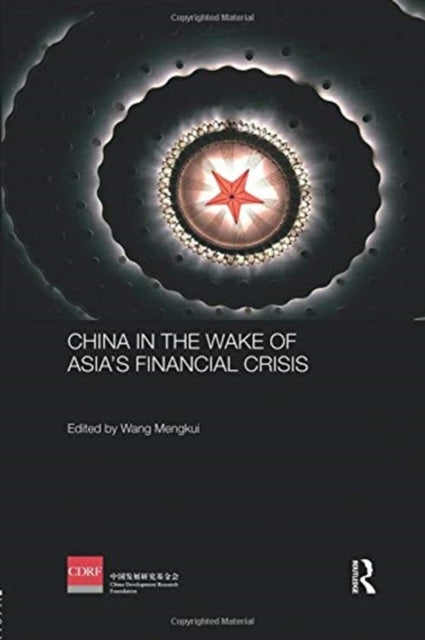Book cover of: China in the Wake of Asia's Financial Crisis. By: Wang Mengkui