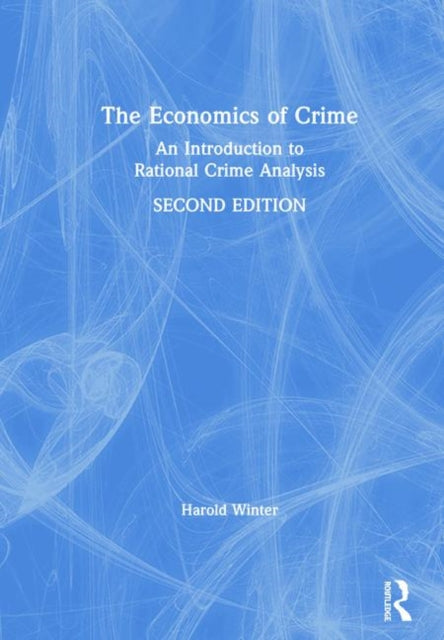 Book cover of: Economics of Crime. By: Harold Winter