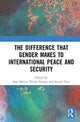 Book cover of: Difference that Gender Makes to International Peace and Security. By: Sara E. Davies