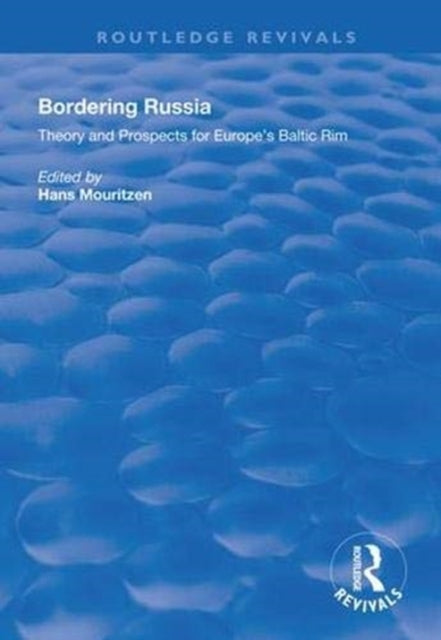 Book cover of: Bordering Russia. By: Hans Mouritzen