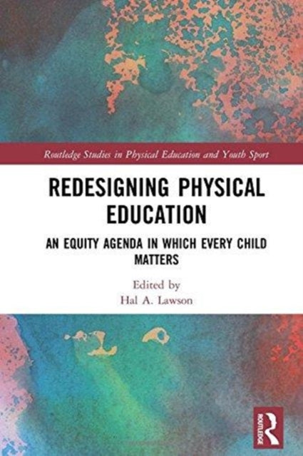 Book cover of: Redesigning Physical Education. By: Hal Lawson