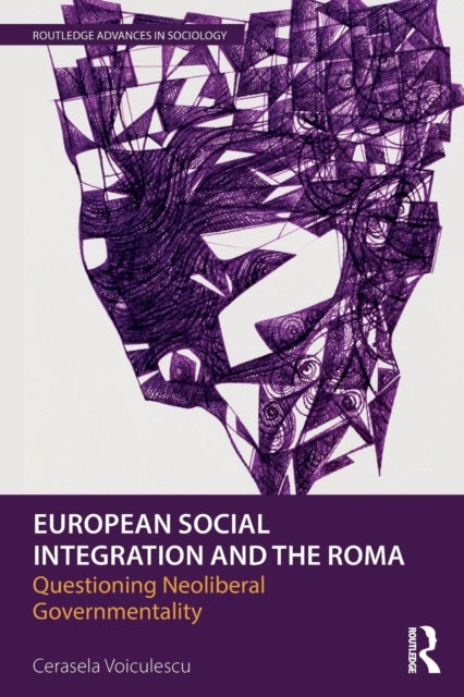 Book cover of: European Social Integration and the Roma. By: Cerasela Voiculescu