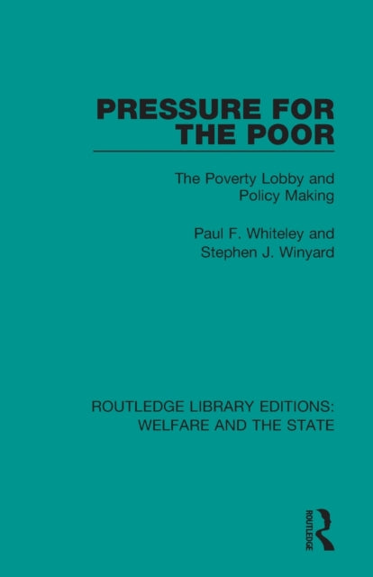 Book cover of: Pressure for the Poor. By: Paul F. Whiteley