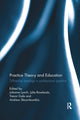 Book cover of: Practice Theory and Education. By: Julianne Lynch