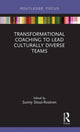 Book cover of: Transformational Coaching to Lead Culturally Diverse Teams. By: Sunny Stout-Rostron