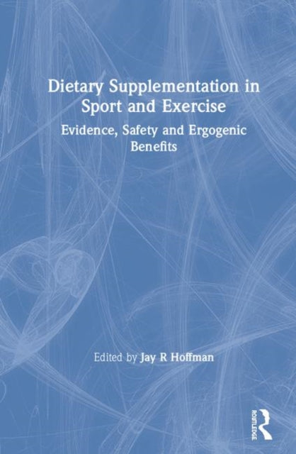 Book cover of: Dietary Supplementation in Sport and Exercise. By: Jay R. Hoffman