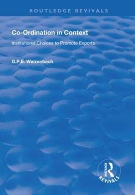 Book cover of: Co-Ordination in Context. By: G. P. E. Walzenbach