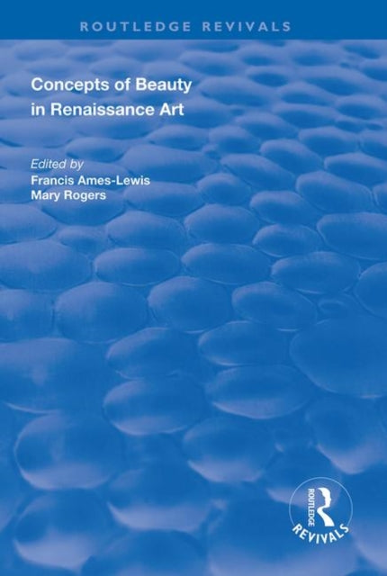 Book cover of: Concepts of Beauty in Renaissance Art. By: Francis Ames-Lewis