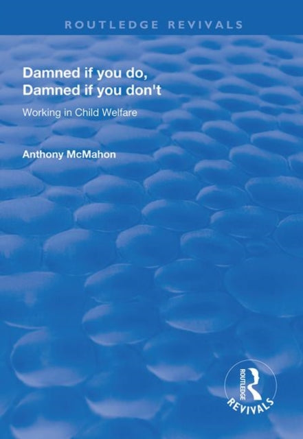 Book cover of: Damned If You Do, Damned If You Don't