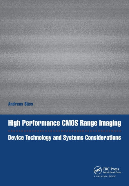 Book cover of: High Performance CMOS Range Imaging. By: Andreas Süss